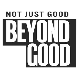 NOT JUST GOOD BEYOND GOOD trademark
