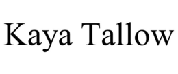 KAYA TALLOW trademark