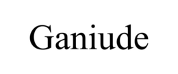 GANIUDE trademark