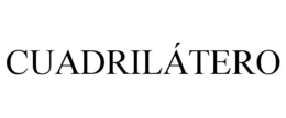 CUADRILÁTERO trademark