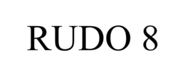 RUDO 8 trademark