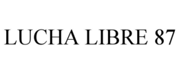 LUCHA LIBRE 87 trademark