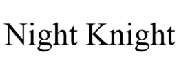 NIGHT KNIGHT trademark