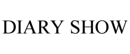 DIARY SHOW trademark