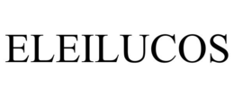 ELEILUCOS trademark