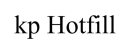 KP HOTFILL trademark