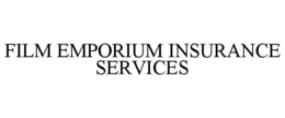 FILM EMPORIUM INSURANCE SERVICES trademark