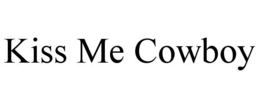 KISS ME COWBOY trademark