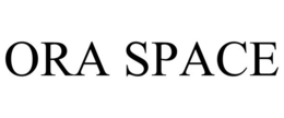 ORA SPACE trademark