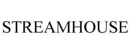 STREAMHOUSE trademark
