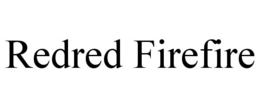 REDRED FIREFIRE trademark