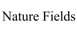 NATURE FIELDS trademark