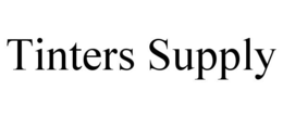 TINTERS SUPPLY trademark
