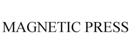 MAGNETIC PRESS trademark
