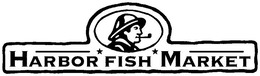 HARBOR FISH MARKET trademark