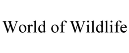 WORLD OF WILDLIFE trademark