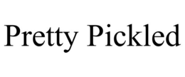 PRETTY PICKLED trademark