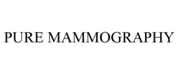 PURE MAMMOGRAPHY trademark