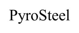 PYROSTEEL trademark