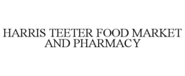 HARRIS TEETER FOOD MARKET AND PHARMACY trademark