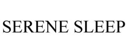 SERENE SLEEP trademark