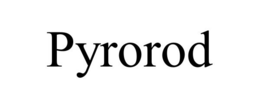 PYROROD trademark