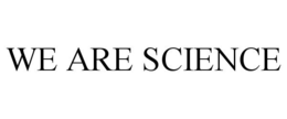 WE ARE SCIENCE trademark