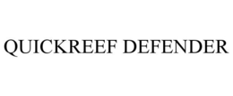 QUICKREEF DEFENDER trademark
