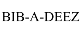 BIB-A-DEEZ trademark