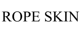 ROPE SKIN trademark