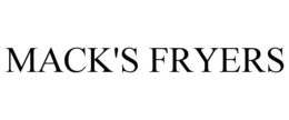 MACK'S FRYERS trademark