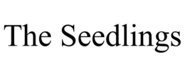 THE SEEDLINGS trademark
