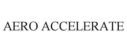 AERO ACCELERATE trademark
