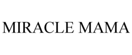 MIRACLE MAMA trademark