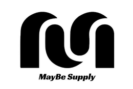 MAYBE SUPPLY trademark