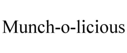 MUNCH-O-LICIOUS trademark