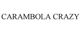 CARAMBOLA CRAZY trademark