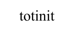TOTINIT trademark