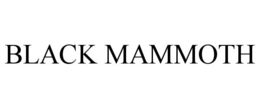 BLACK MAMMOTH trademark