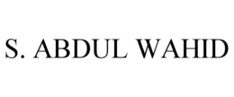 S. ABDUL WAHID trademark