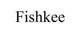 FISHKEE trademark
