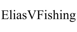 ELIASVFISHING trademark
