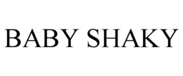 BABY SHAKY trademark