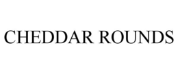 CHEDDAR ROUNDS trademark