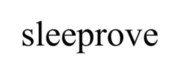 SLEEPROVE trademark