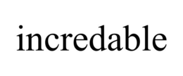 INCREDABLE trademark