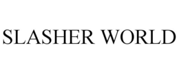 SLASHER WORLD trademark