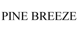 PINE BREEZE trademark