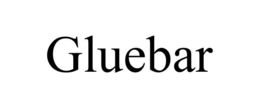 GLUEBAR trademark