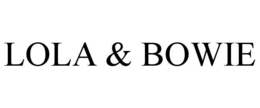 LOLA & BOWIE trademark